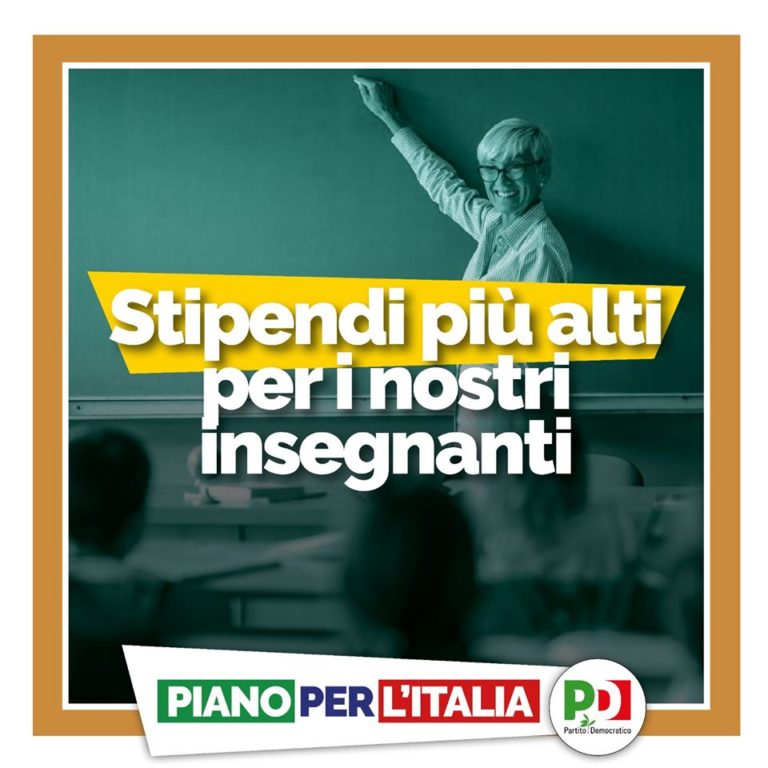 Stipendi più alti per gli insegnanti. Il nostro Piano per l’Italia. Dalla parte delle persone