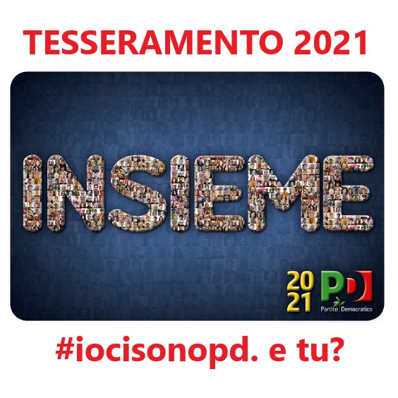 Tesseramento 2021 #iocisonopd. e tu?